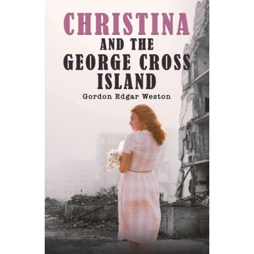 Austin Macauley Publishers Christina and the George Cross Island (häftad, eng)