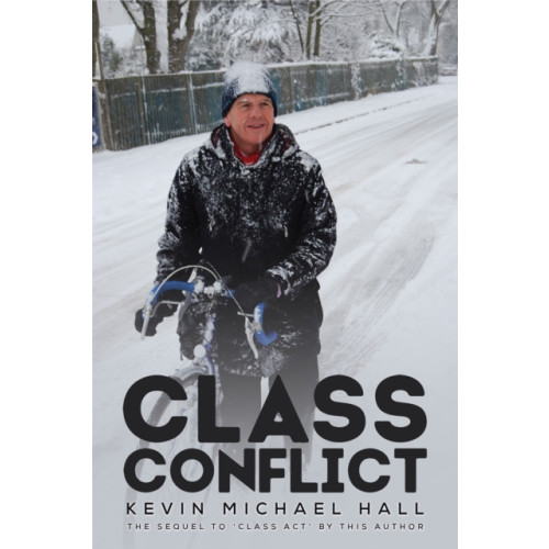 Austin Macauley Publishers Class Conflict (häftad, eng)