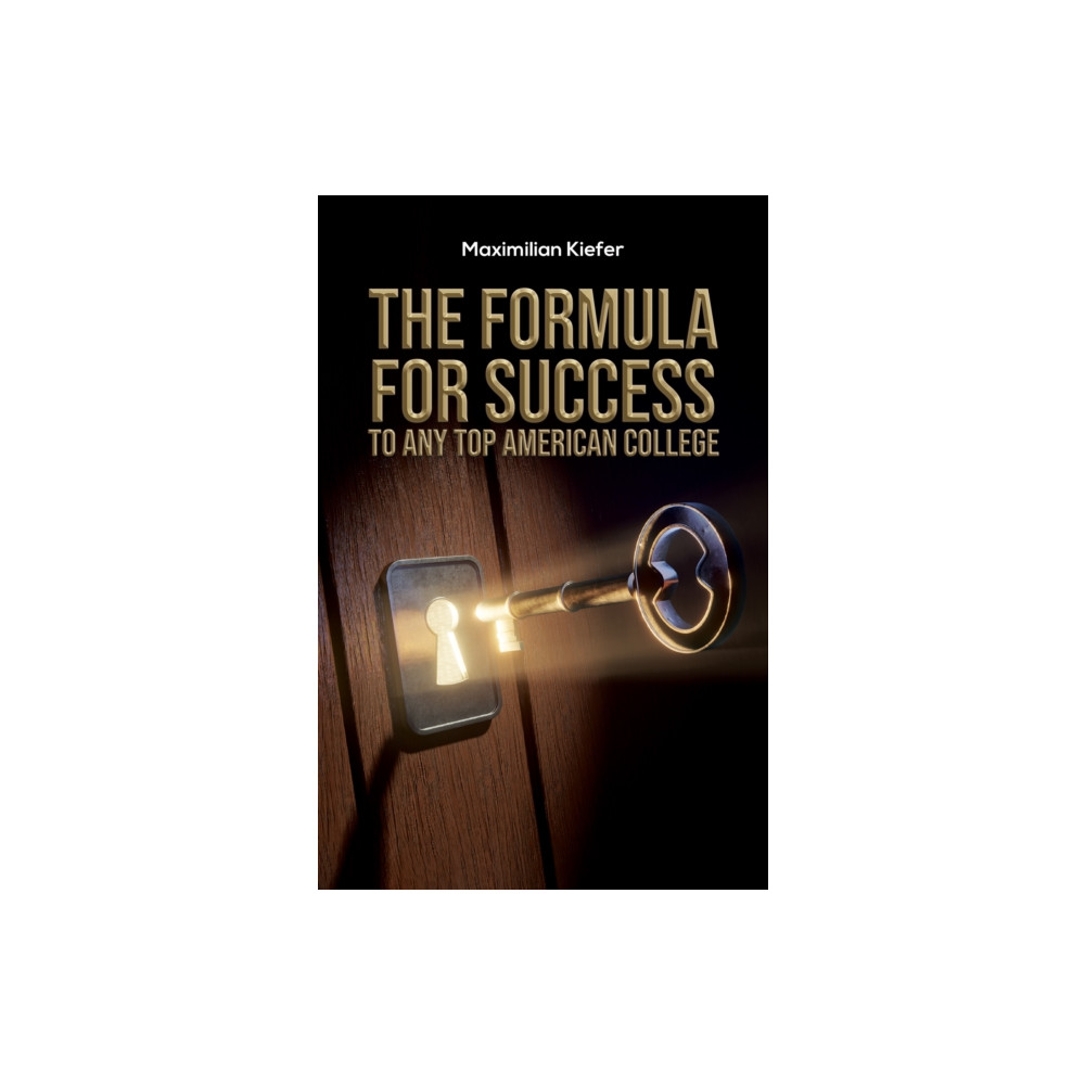 Produktbild för The Formula for Success to Any Top American College (häftad, eng)