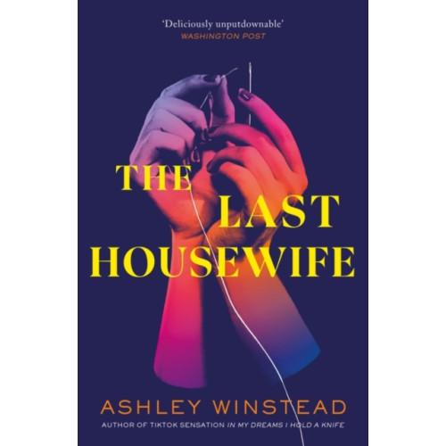 Bloomsbury Publishing PLC The Last Housewife (häftad, eng)