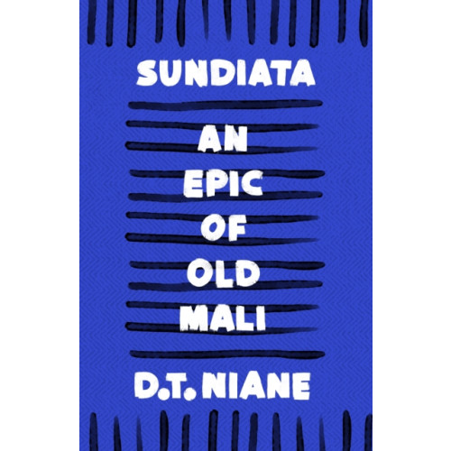 Bloomsbury Publishing PLC Sundiata: An Epic of Old Mali (häftad, eng)
