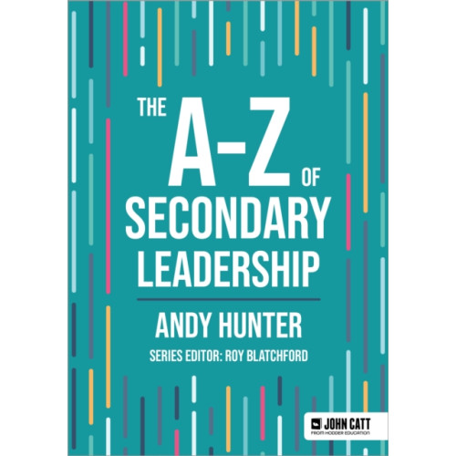 Hodder Education The A-Z of Secondary Leadership (häftad, eng)