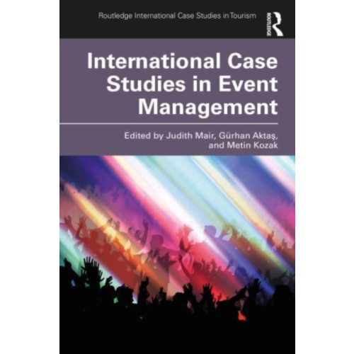 Taylor & francis ltd International Case Studies in Event Management (häftad, eng)