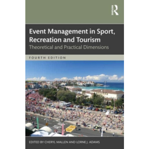 Taylor & francis ltd Event Management in Sport, Recreation, and Tourism (häftad, eng)