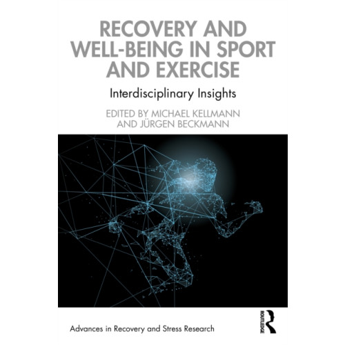 Taylor & francis ltd Recovery and Well-being in Sport and Exercise (häftad, eng)