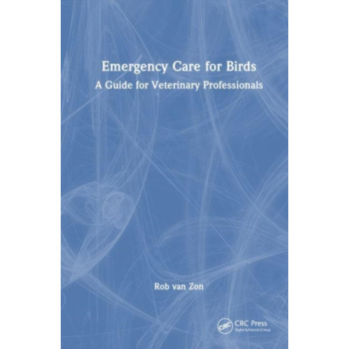 Taylor & francis ltd Emergency Care for Birds (inbunden, eng)