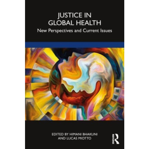 Taylor & francis ltd Justice in Global Health (häftad, eng)