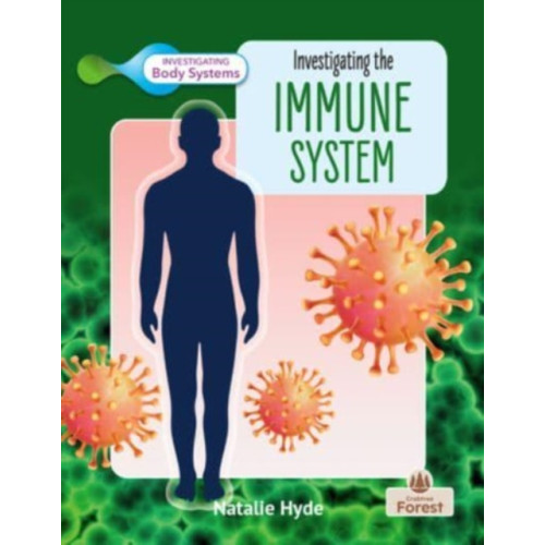 Crabtree Publishing Co,Canada Investigating the Immune System (häftad, eng)