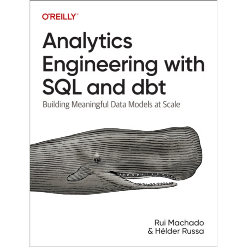 O'Reilly Media Analytics Engineering with SQL and Dbt (häftad, eng)