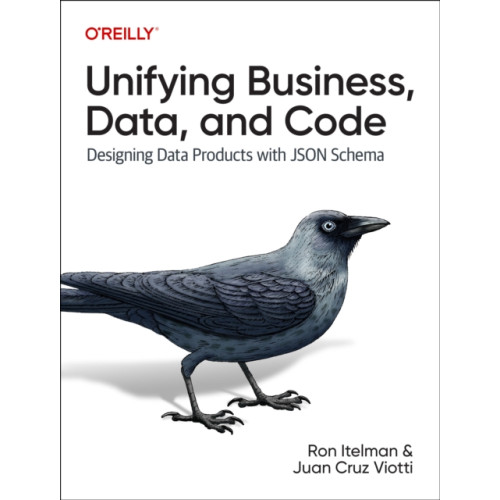 O'Reilly Media Unifying Business, Data, and Code (häftad, eng)