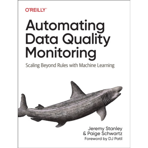 O'Reilly Media Automating Data Quality Monitoring at Scale (häftad, eng)