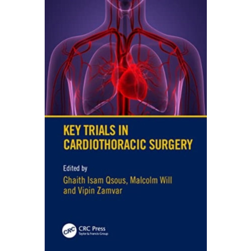 Taylor & francis ltd Key Trials in Cardiothoracic Surgery (häftad, eng)