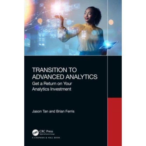Taylor & francis ltd Transition to Advanced Analytics (häftad, eng)