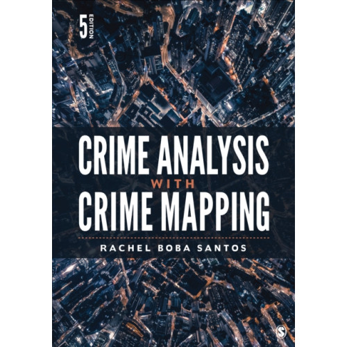 Sage publications inc Crime Analysis with Crime Mapping (häftad, eng)