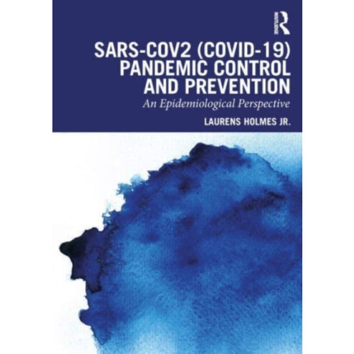 Taylor & francis ltd SARS-CoV2 (COVID-19) Pandemic Control and Prevention (häftad, eng)