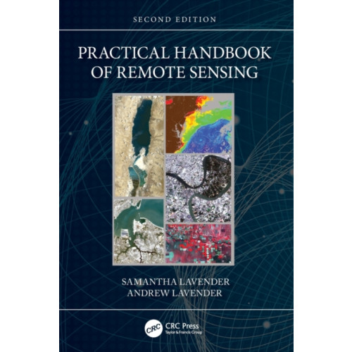 Taylor & francis ltd Practical Handbook of Remote Sensing (häftad, eng)