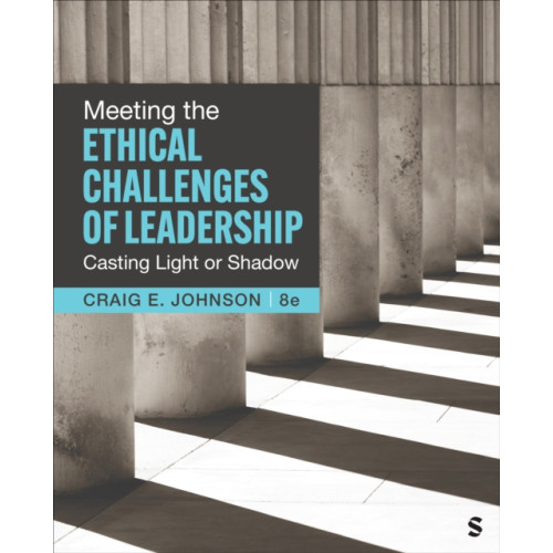 Sage publications inc Meeting the Ethical Challenges of Leadership (häftad, eng)