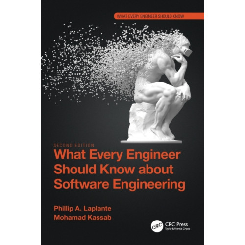 Taylor & francis ltd What Every Engineer Should Know about Software Engineering (häftad, eng)