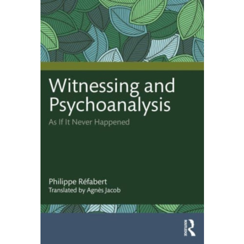 Taylor & francis ltd Witnessing and Psychoanalysis (häftad, eng)