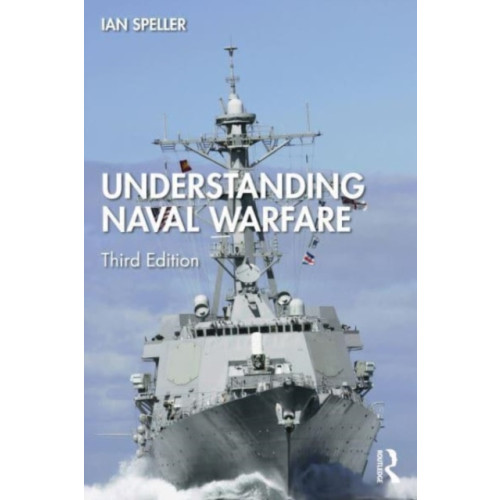 Taylor & francis ltd Understanding Naval Warfare (häftad, eng)