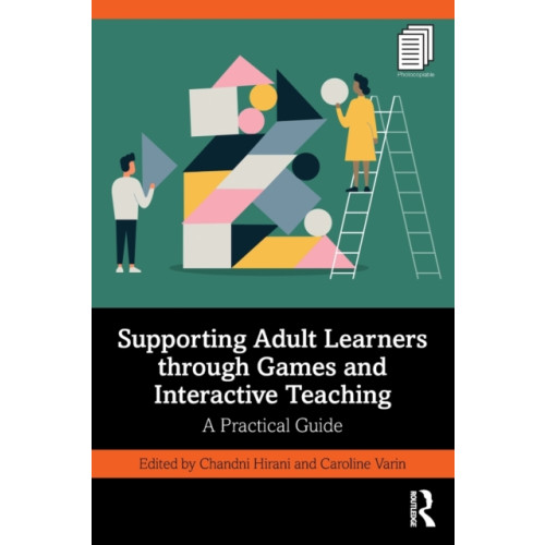 Taylor & francis ltd Supporting Adult Learners through Games and Interactive Teaching (häftad, eng)