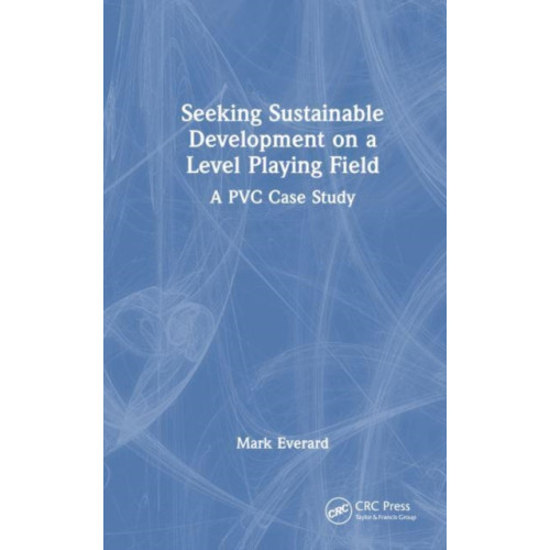 Taylor & francis ltd Seeking Sustainable Development on a Level Playing Field (häftad, eng)