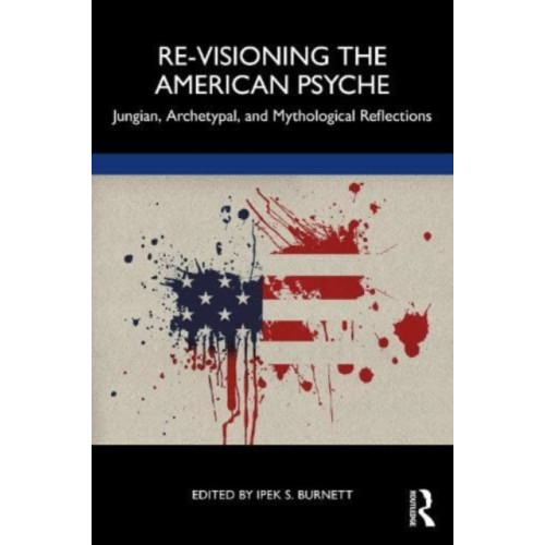 Taylor & francis ltd Re-Visioning the American Psyche (häftad, eng)