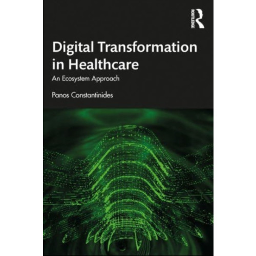 Taylor & francis ltd Digital Transformation in Healthcare (häftad, eng)