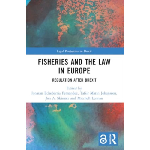 Taylor & francis ltd Fisheries and the Law in Europe (häftad, eng)