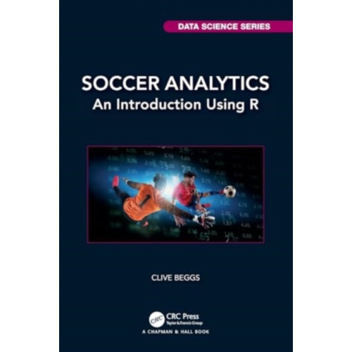 Taylor & francis ltd Soccer Analytics (häftad, eng)