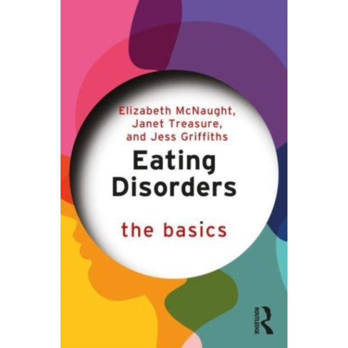 Taylor & francis ltd Eating Disorders: The Basics (häftad, eng)