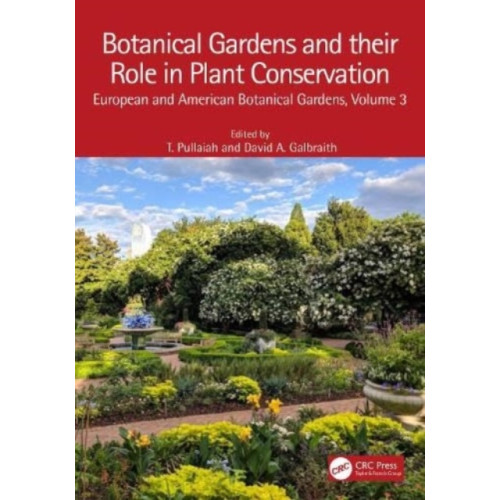 Taylor & francis ltd Botanical Gardens and Their Role in Plant Conservation (inbunden, eng)