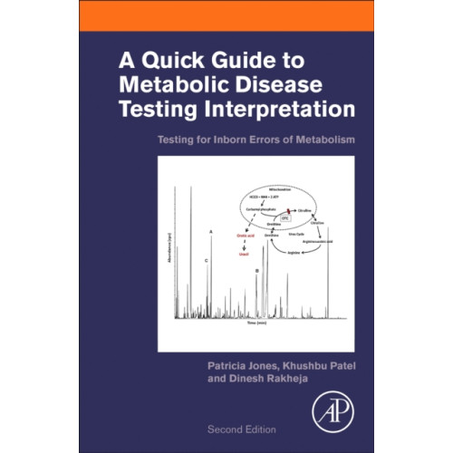 Elsevier Science Publishing Co Inc A Quick Guide to Metabolic Disease Testing Interpretation (häftad, eng)