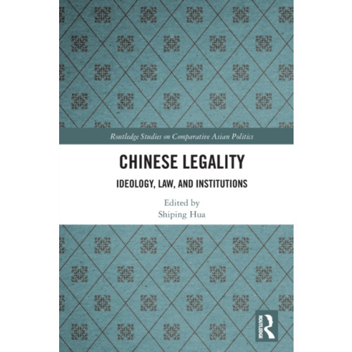 Taylor & francis ltd Chinese Legality (häftad, eng)