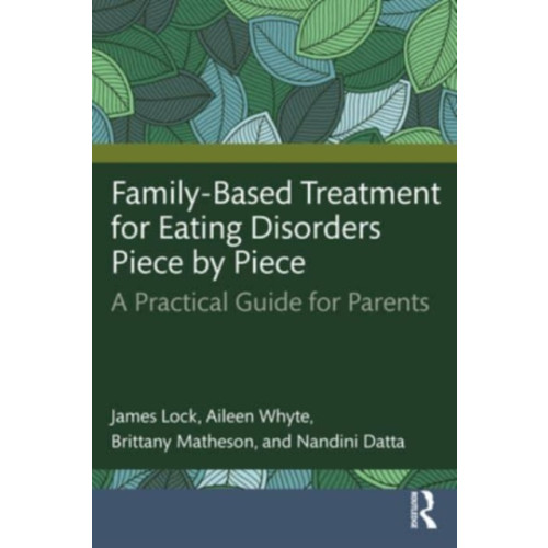 Taylor & francis ltd Family-Based Treatment for Eating Disorders Piece by Piece (häftad, eng)