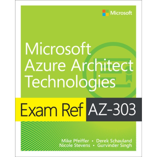 Pearson Education (US) Exam Ref AZ-303 Microsoft Azure Architect Technologies (häftad, eng)