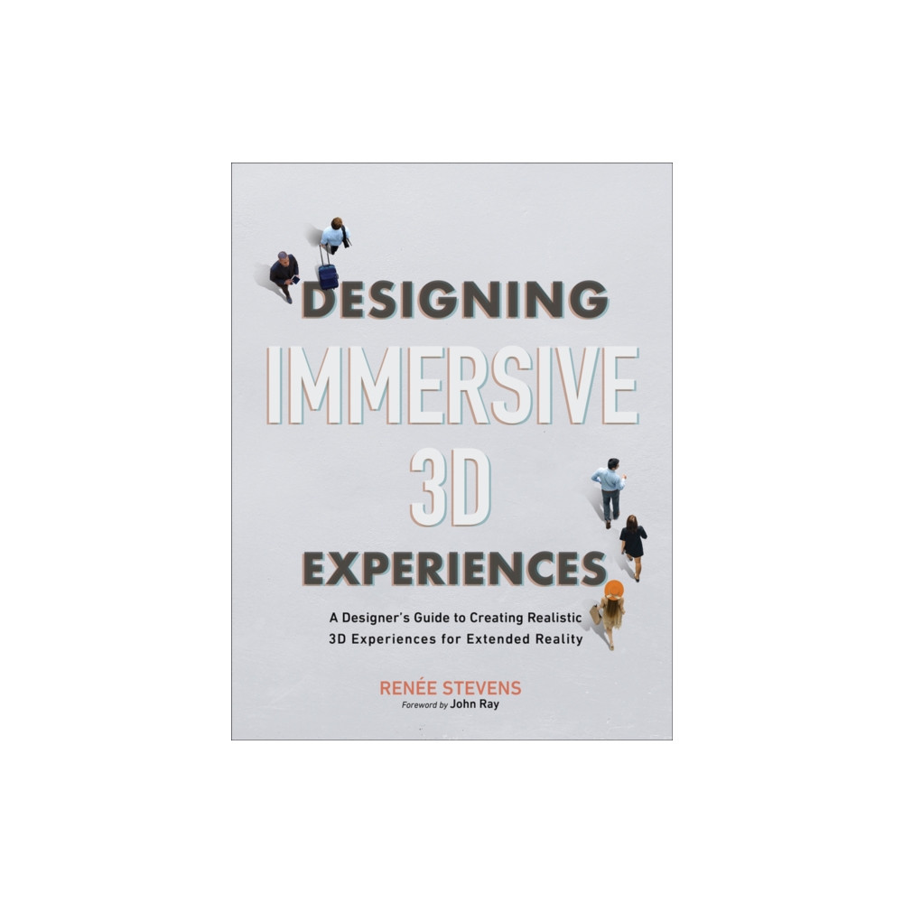 Produktbild för Designing Immersive 3D Experiences (häftad, eng)