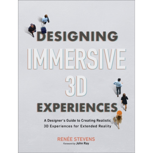 Pearson Education (US) Designing Immersive 3D Experiences (häftad, eng)