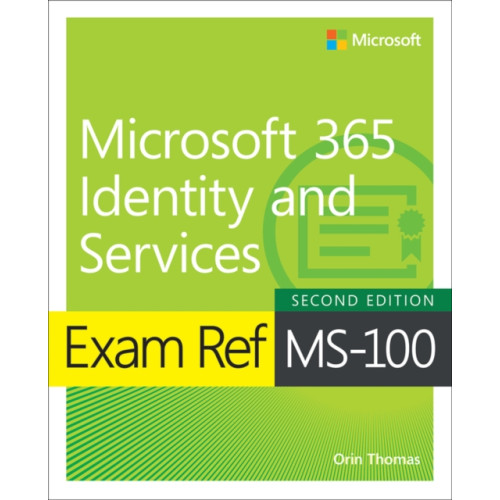 Pearson Education (US) Exam Ref MS-100 Microsoft 365 Identity and Services (häftad, eng)