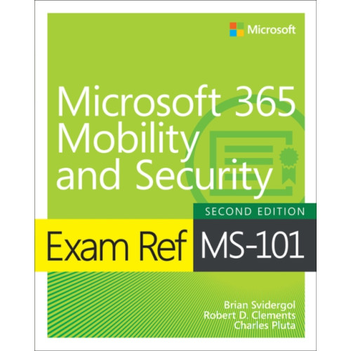 Pearson Education (US) Exam Ref MS-101 Microsoft 365 Mobility and Security (häftad, eng)