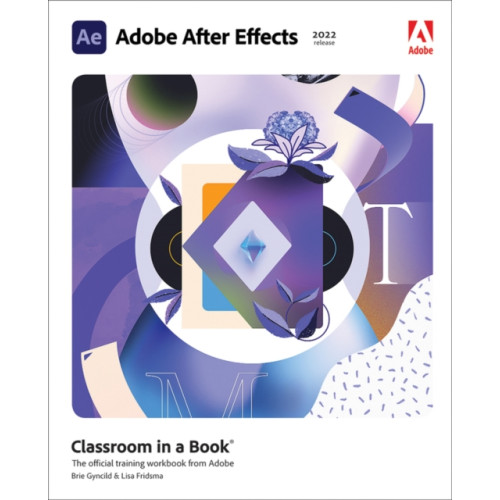 Pearson Education (US) Adobe After Effects Classroom in a Book (2022 release) (häftad, eng)