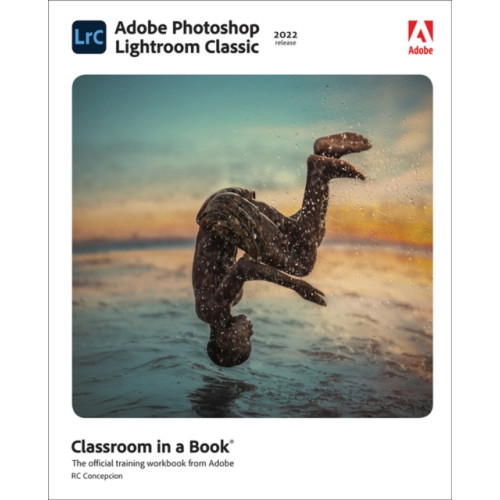 Pearson Education (US) Adobe Photoshop Lightroom Classic Classroom in a Book (2022 release) (häftad, eng)