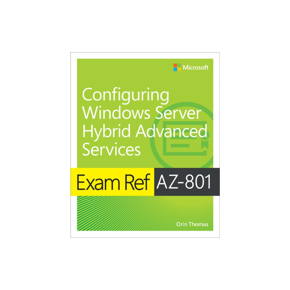 Produktbild för Exam Ref AZ-801 Configuring Windows Server Hybrid Advanced Services (häftad, eng)