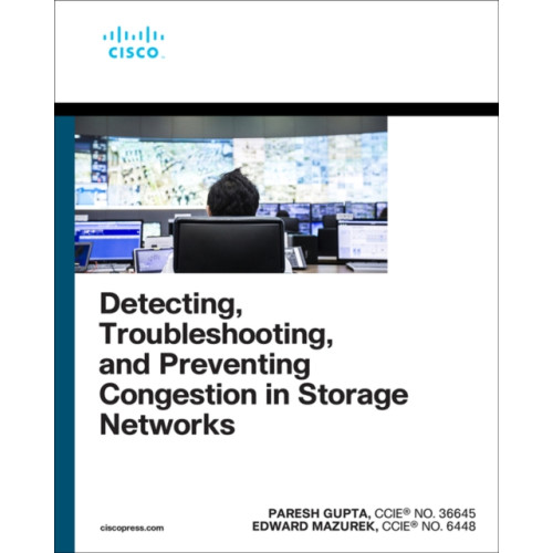 Pearson Education (US) Detecting, Troubleshooting, and Preventing Congestion in Storage Networks (häftad, eng)