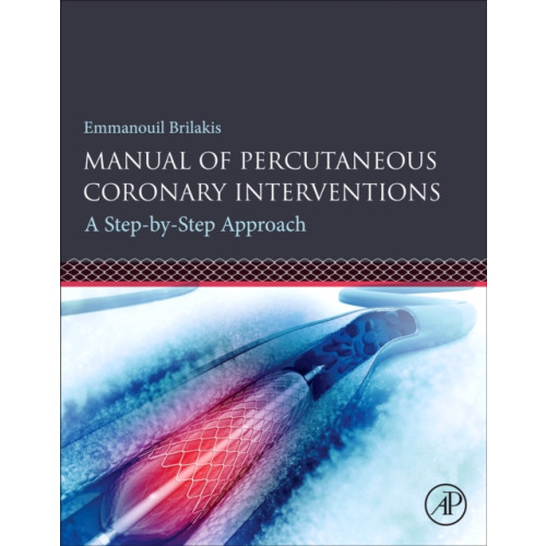 Elsevier Science Publishing Co Inc Manual of Percutaneous Coronary Interventions (häftad, eng)