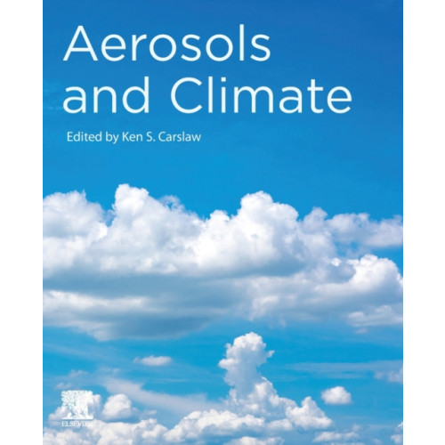 Elsevier Science Publishing Co Inc Aerosols and Climate (häftad, eng)