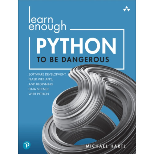 Pearson Education (US) Learn Enough Python to Be Dangerous (häftad, eng)