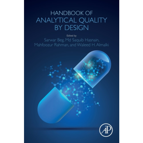 Elsevier Science Publishing Co Inc Handbook of Analytical Quality by Design (häftad, eng)