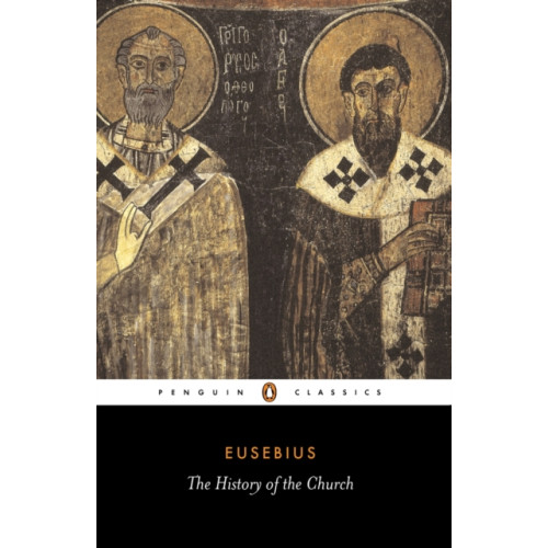 Penguin books ltd The History of the Church from Christ to Constantine (häftad, eng)