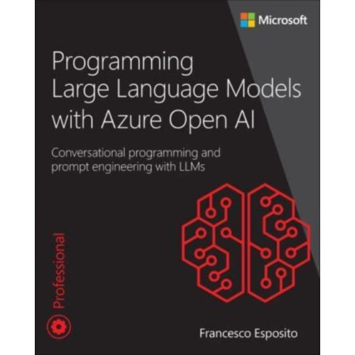 Pearson Education (US) Programming Large Language Models with Azure Open AI (häftad, eng)